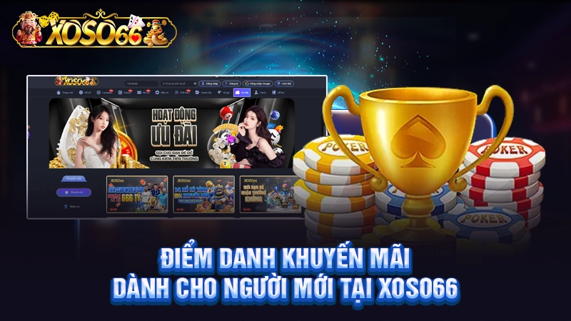 Điểm danh khuyến mãi dành cho người mới tại Xoso66